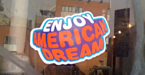 Autocollant : Profitez du rêve américain.
